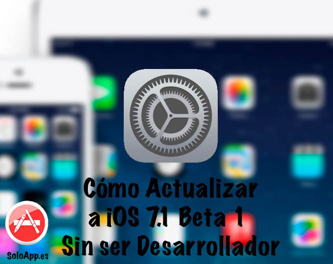 Cómo-actualizar-a-iOS-7.1-Beta-1