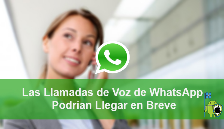 Las Llamadas de Voz de WhatsApp Podrían Llegar con iOS 8 y Android L