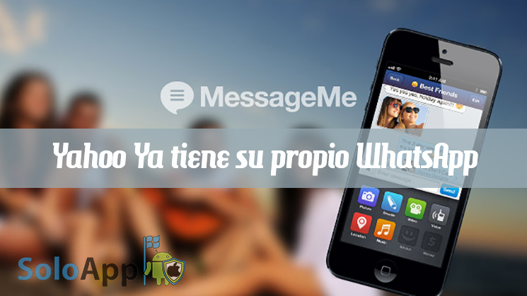 Yahoo Compra MessageMe para Intentar Competir con WhatsApp
